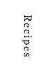 Recipes